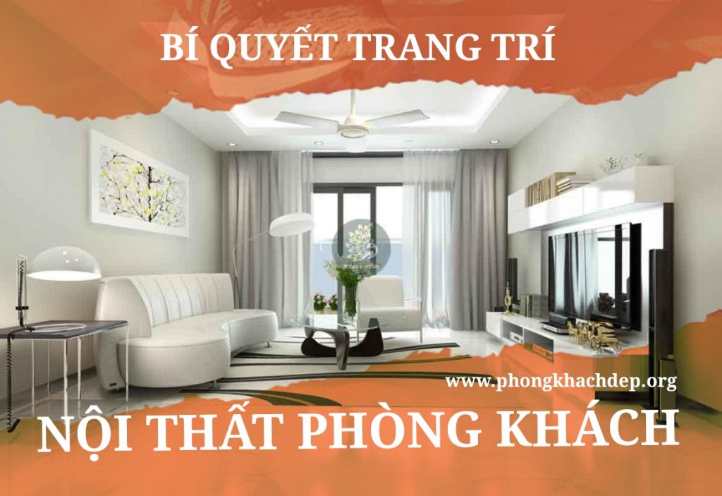 BÍ QUYẾT| Trang Trí Phòng Khách Đẹp Nhất Hiện Nay - PHÒNG KHÁCH ĐẸP