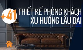 Không gian phòng khách đẹp: Thiết kế tinh tế theo xu hướng lâu dài