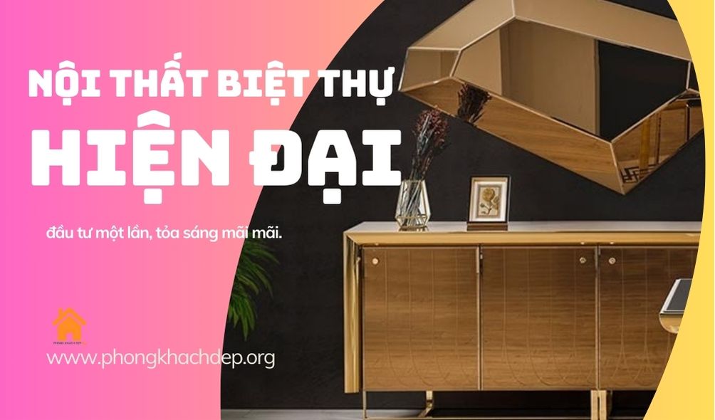 Nội thất biệt thự hiện đại